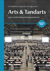 Voorbereiding Toelatingsexamen Arts & Tandarts – Editie 2022 