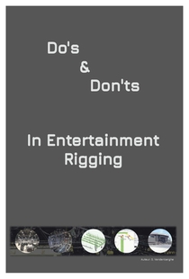 Do's and Don'ts in Entertainment Rigging 