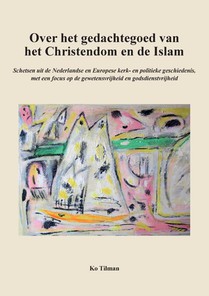 Over het gedachtegoed van het Christendom en de Islam 