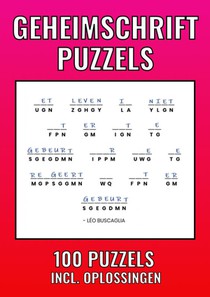 Geheimschrift Puzzelboek - 100 Puzzels - Incl. Uitleg, Hints en Oplossingstechieken 