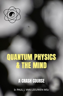 Quantum Physics & the Mind 