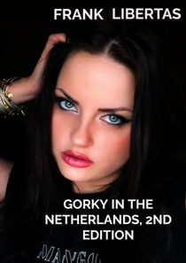 Gorky in the Netherlands, 2nd edition 