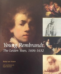 Young Rembrandt. Leiden Years 1606-1632 