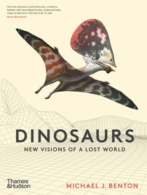 Dinosaurs: New Visions of a Lost Worl 
