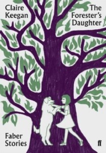 Faber Stories: The Forester's Daughter 