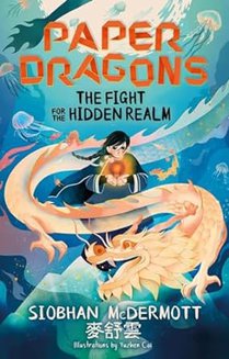 Paper Dragons: The Fight for the Hidden Realm 