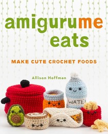 Amigurume Eats 
