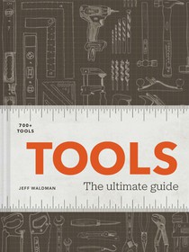 Tools: The Ultimate Guide 