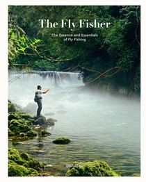 The Fly Fisher, Updated Edition 