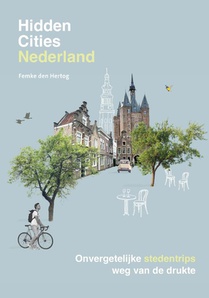 Hidden cities Nederland 
