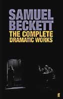 The Complete Dramatic Works of Samuel Beckett 
