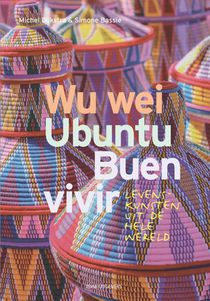 Wu Wei, Ubuntu, Buen Vivir 