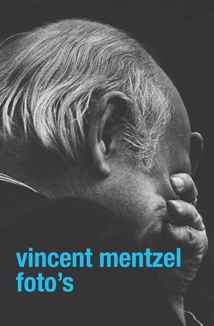 Vincent Mentzel. Foto's - Gesigneerde editie