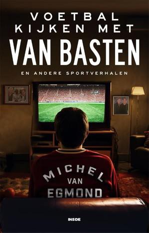 Voetbal kijken met Van Basten - gesigneerde editie met persoonlijke opdracht