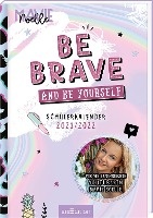 Mavie Noelle: Be brave and be yourself! Schülerkalender 2021