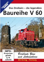 Berühmte Züge und Lokomotiven: Das Dreibein - die legendäre Baureihe V 60