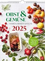 Wochenkalender 2025: Obst und Gemüse haben immer Saison