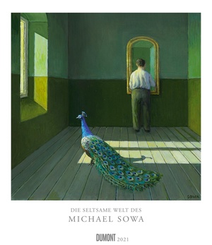 Seltsame Welt des Michael Sowa - de Vreemde Wereld van Michael Sowa - the Strange World of Michael Sowa Kalender 2021