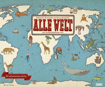 Alle Welt - De Hele Wereld - the Whole World Kalender 2021