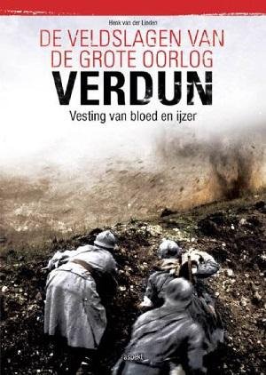 De veldslagen van de grote oorlog - Verdun