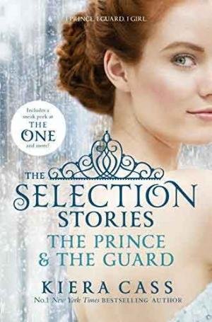 Selection Stories: The Prince And The Guard
