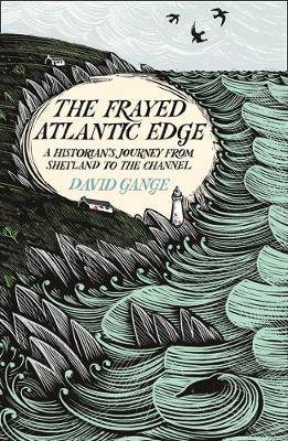 Gange, D: The Frayed Atlantic Edge