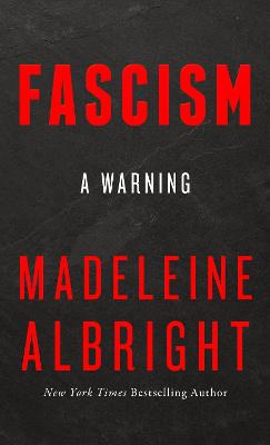 Albright, M: Fascism