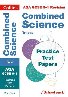 Collins GCSE 9-1 Revision - Aqa GCSE Combined Science Higher Practice Test Papers