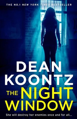 Koontz, D: The Night Window