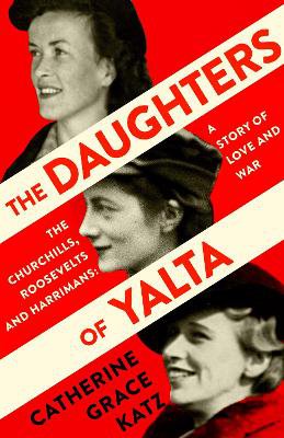 Katz, C: The Daughters of Yalta