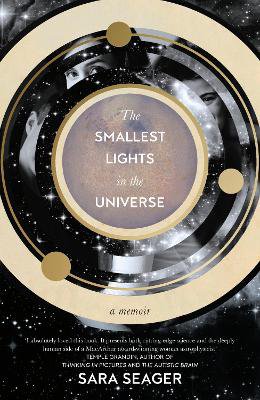 Seager, S: The Smallest Lights In The Universe