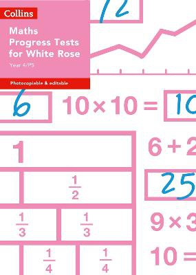 Year 4/P5 Maths Progress Tests for White Rose