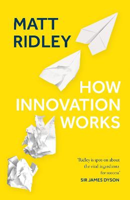 Ridley, M: How Innovation Works