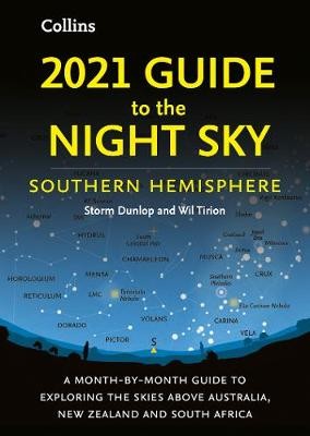 Dunlop, S: 2021 Guide to the Night Sky Southern Hemisphere