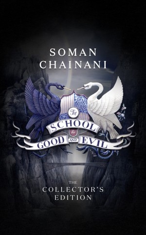 Chainani, S: The School for Good and Evil