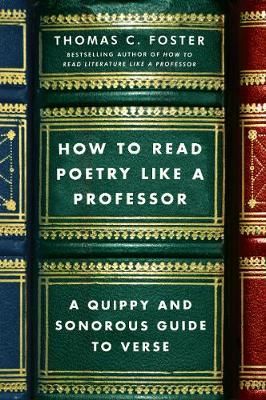 How To Read Poetry Like A Professor