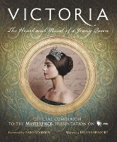 VICTORIA THE HEART & MIND OF A
