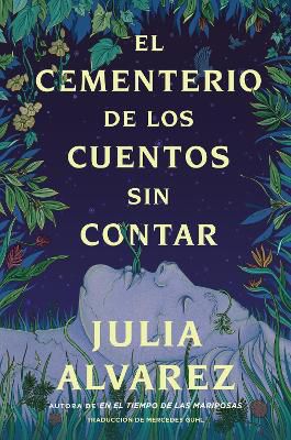 Cemetery of Untold Stories \ El Cementerio de Los Cuentos Sin Contar (Sp. Ed.)