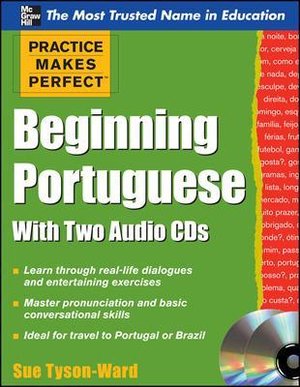Tyson-Ward, S: Practice Makes Perfect Beginning Portuguese w