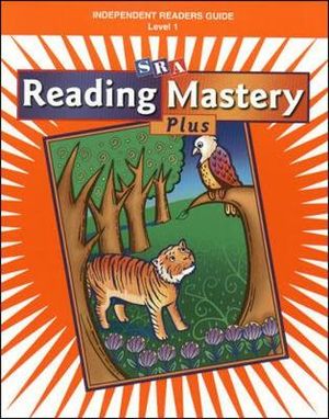Reading Mastery I Independent Readers Plus Edition, Guide to Independent Readers