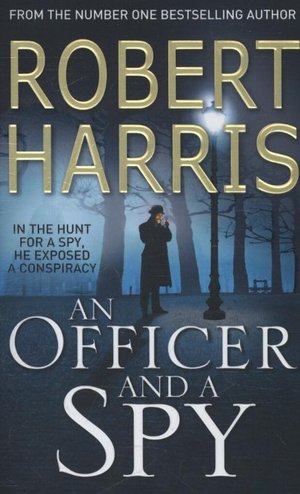 Harris, R: Officer and a Spy