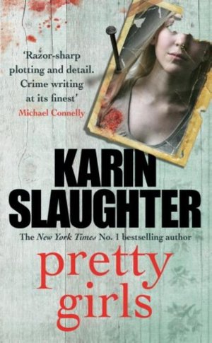 Slaughter, K: Pretty Girls