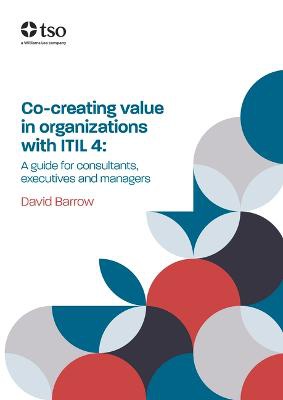 Co-creating value in organizations with ITIL 4