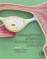 Translational Advances in Gynecologic Cancers
