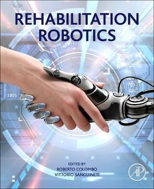 Colombo, R: Rehabilitation Robotics