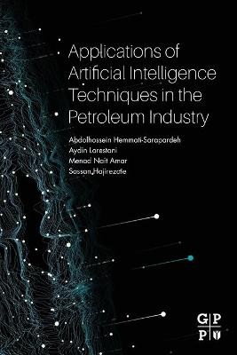 Applications of Artificial Intelligence Techniques in the Petroleum Industry