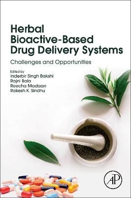 Herbal Bioactive-Based Drug Delivery Systems: Challenges and Opportunities