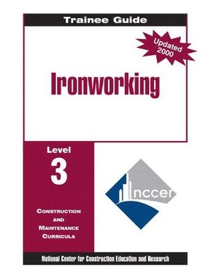 Ironworking Level 3 Trainee Guide, 1e, Binder