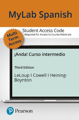 Mylab Spanish with Pearson Etext -- Access Card for 2020 Release -- For ¡Anda! Curso Intermedio (Multi-Semester Access)