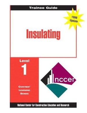 Insulating Level 1 Trainee Guide, 1e, Binder